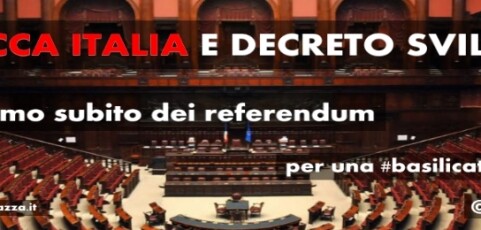 Sblocca Italia e Decreto Sviluppo, discutiamo (subito) dei referendum. Terza lettera di Lacorazza